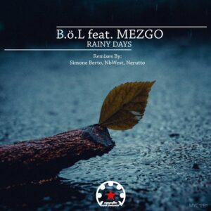 B.ö.L - Rainy Days [MYC1281]