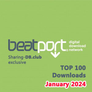 Beatport Top 100 Downloads January 2024