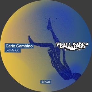 Carlo Gambino - Let Me Go [BALLP035]