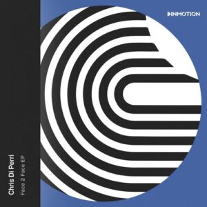 Chris Di Perri - Face 2 Face EP [INM120]