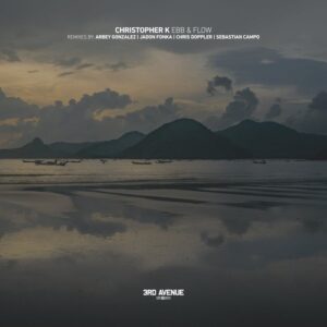 Christopher K - Ebb & Flow [3AV410]