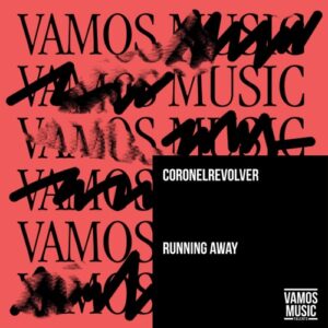 CoronelRevolver - Running Away [VAMT251]