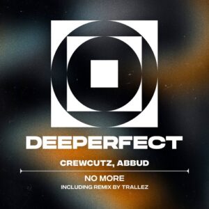 Crewcutz, Abbud - No More [DPE1999]