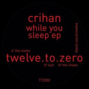 Crihan - While You Sleep [TTZ002]