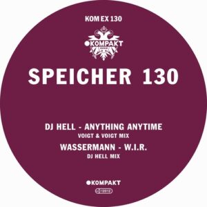 DJ Hell & Wassermann - Speicher 130 [KOMPAKTEX130D]