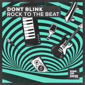 DONT BLINK - ROCK TO THE BEAT (Extended Mix) [5054197826818]