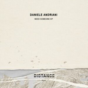 Daniele Andriani - Need Someone EP [DM376]