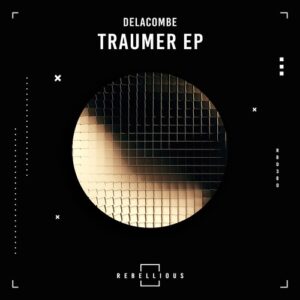 Delacombe - Traumer [RBD380]