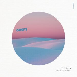 Di Tella - From The Box EP [OSR125]
