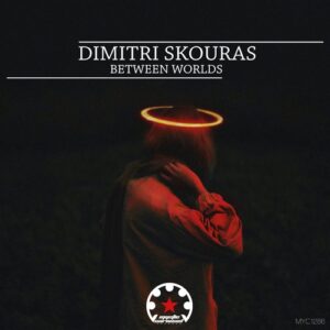 Dimitri Skouras - Between Worlds [MYC1286]