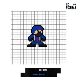 Dionn - Feel Alive [PIXELATE110]