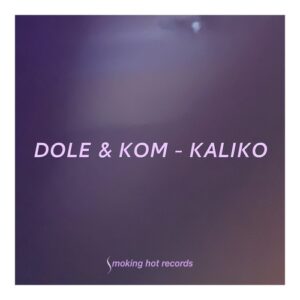Dole & Kom - Kaliko [SH110]