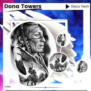 Dona Towers - Disco Tech [ULR255]