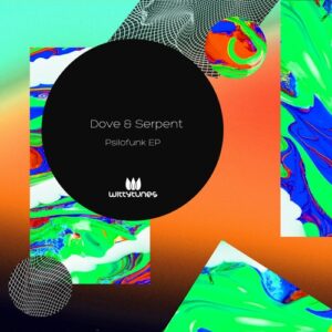 Dove & Serpent - Psilofunk EP [WT452]