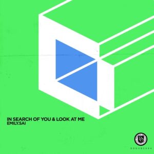 Emily.Sai - In Search Of You & Look At Me [DDDUBS094]