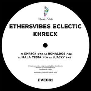 Ethervibes eclectic - Khreck [EVE001]