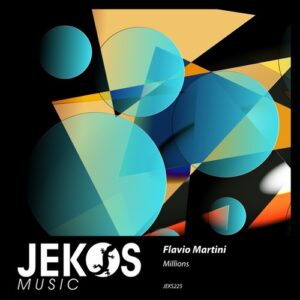 Flavio Martini - Millions [JEKS225]