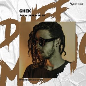 Ghek - Ácido Un Placer EP [DM351]
