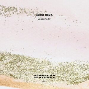 Guru Reza - Mamacita EP [DM375]