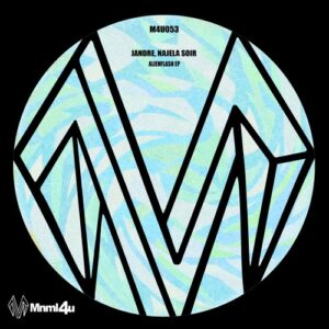 Jandre, Najela Soir - Alienflash EP [M4U053]