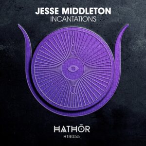 Jesse Middleton - Incantations [HTR055]