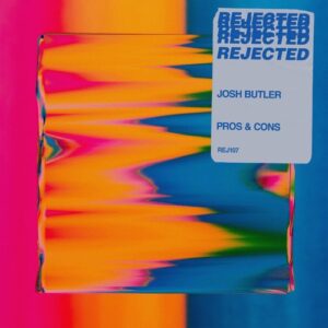 Josh Butler - Pros & Cons [REJ107]