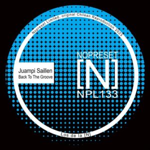 Juampi Saillen - Back To The Groove [NPL133]