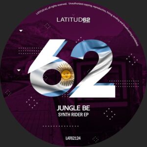 Jungle Be - Synth Rider EP [LAT62124]