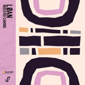 LØAN - Nuestro Camino [REIS008]