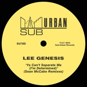 Lee Genesis - Ya Can't Separate Me (I'm Determined) (Sean McCabe Remixes) [SU78D3]