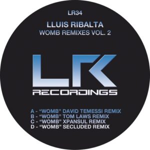 Lluis Ribalta - Womb Remixes Vol. 2 [LR34]