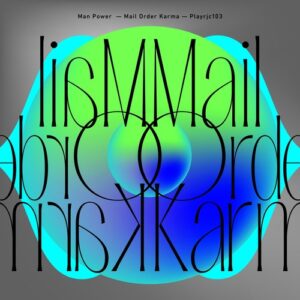 Man Power - Mail Order Karma [PLAYRJC103]