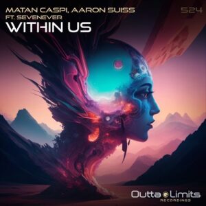 Matan Caspi & Aaron Suiss - Within Us [OL524]