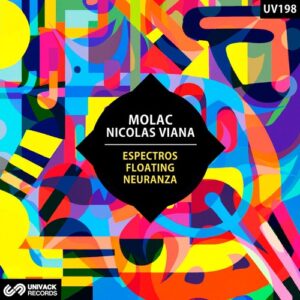 Molac & Nicolas Viana - Espectros / Floating / Neuranza [UV198]