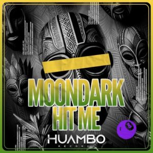 MoonDark - Hit Me [HUAM633]