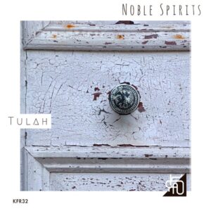 NOBLE SPIRITS - Tulah [KFR32]