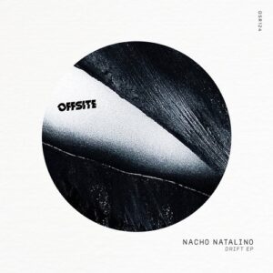 Nacho Natalino - Drift EP [OSR124]