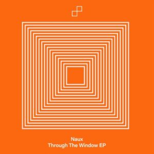 Naux - Through The Window [197338313350]