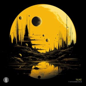 Nuke - Tarambana [RBL528]