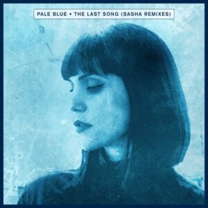 Pale Blue - The Last Song (Sasha Remixes) [CRMLP050R]