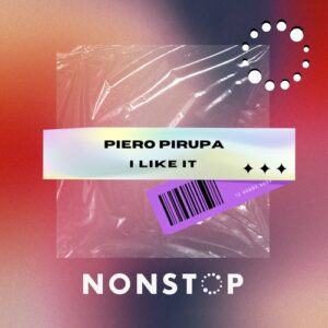 Piero Pirupa - I Like It [NS122]