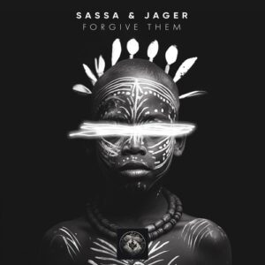 Sassa & Jager - Forgive Them [LOY077]