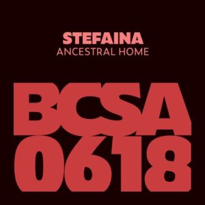 Stefaina - Ancestral Home [BCSA0618]