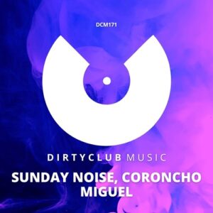 Sunday Noise, Coroncho - Miguel [DCM171]
