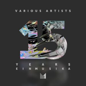 VA - 15 Years Einmusika [EINMUSIKA265]