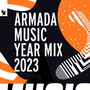 VA - Armada Music Year Mix 2023 - Extended Versions [ARDI4493]