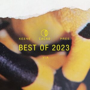 VA - KEENE pres. Best Of Cacao 2023 [CAO072]