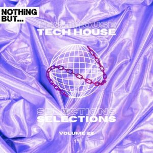 VA - Nothing But... Tech House Selections, Vol. 22 [NBTHS22]