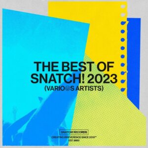 VA - The Best Of Snatch! 2023 [SNACAT017]