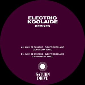 Alain de Saracho - Electric Koolaide (Remixes) [SDD002]
